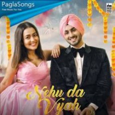 Nehu Da Vyah Mp3 Nehu Da Vyah Mp3